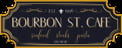 Bourbon St. Cafe