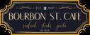 Bourbon St. Cafe